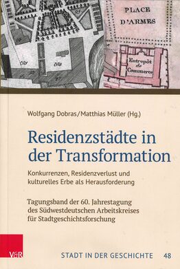 "Residenzstädte in der Transformation" aus der Reihe "Stadt in der Geschichte"