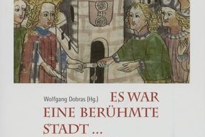 Titelblatt des Buches "Es war eine berühmte Stadt" mit farbiger Abbildung